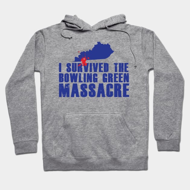 I Survived the Bowling Green Massacre Hoodie by Awesome AG Designs